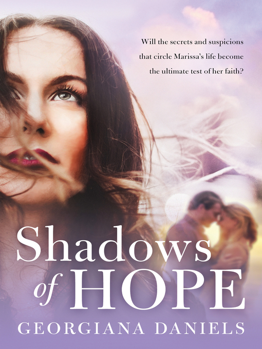 Title details for Shadows of Hope by Georgiana Daniels - Available